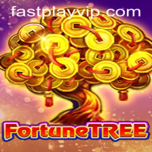 Discovering the Excitement of FortuneTree: Embrace the Thrill with FASTPLAY