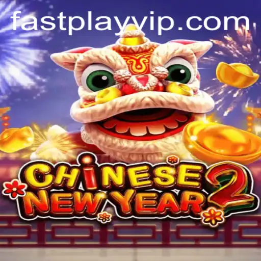Experience the Thrills of CHINESENEWYEAR2: A Fast-Paced Adventure